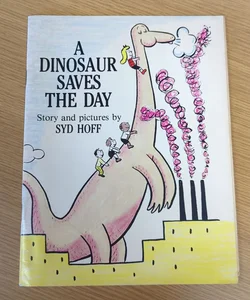 A Dinosaur Saves the Day