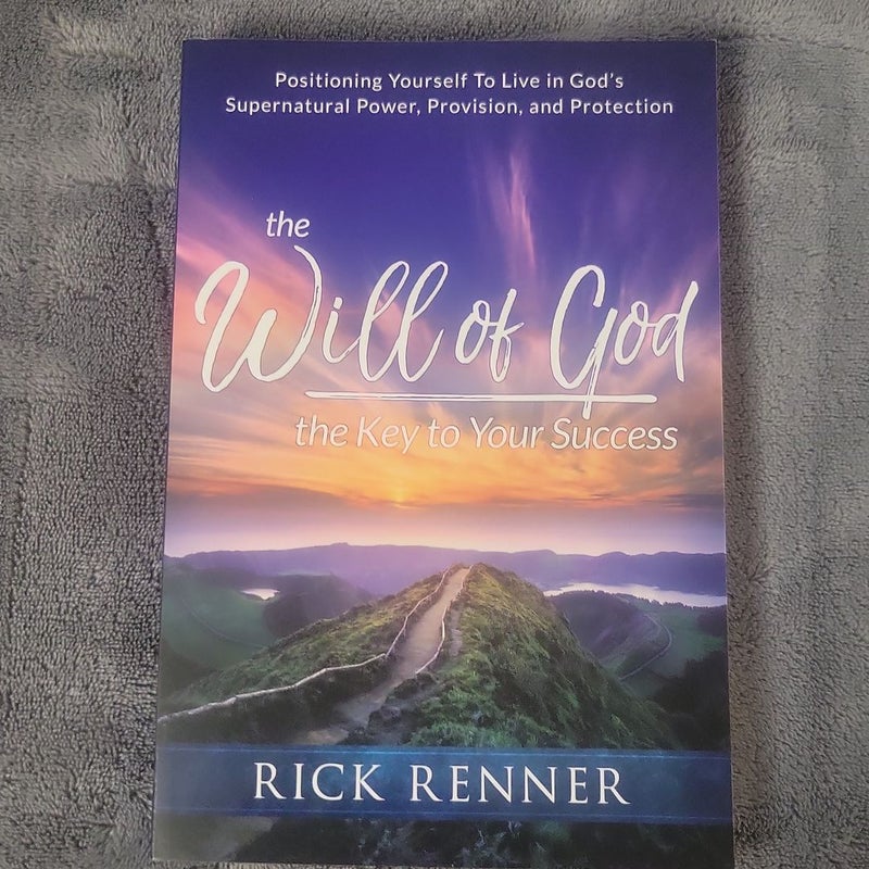 The Will of God, the Key to Your Success
