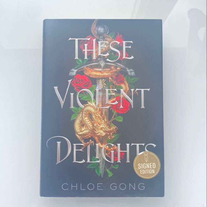 These Violent Delights (SIGNED)