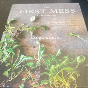 The First Mess Cookbook