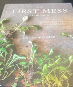 The First Mess Cookbook