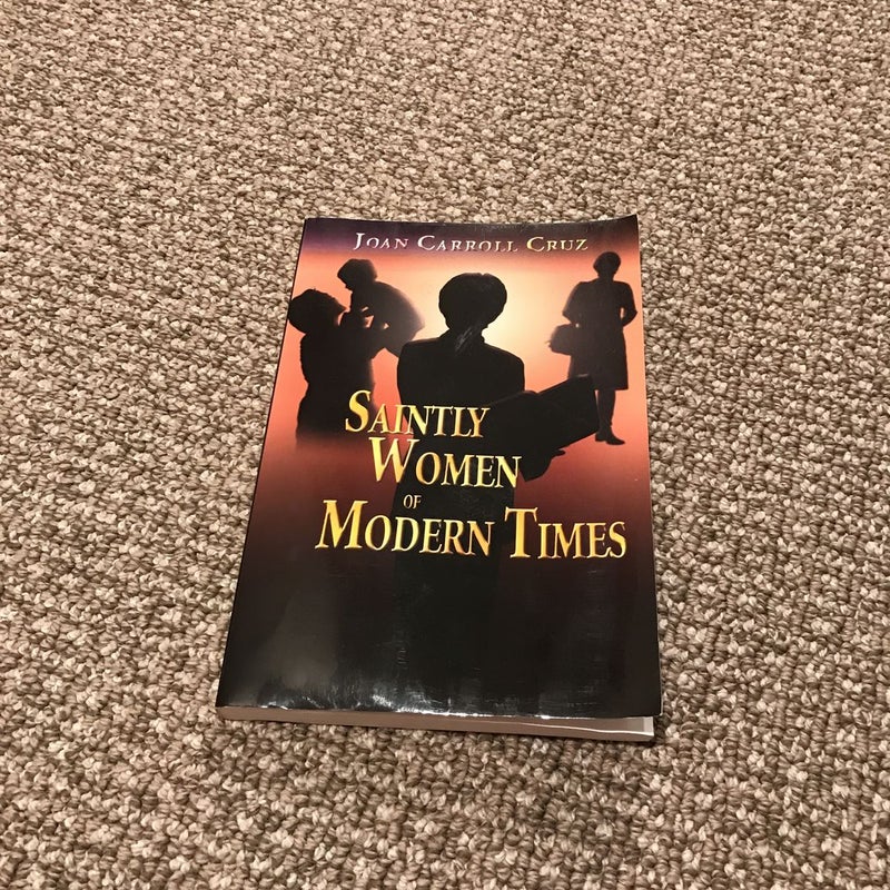 Saintly Women of Modern Times