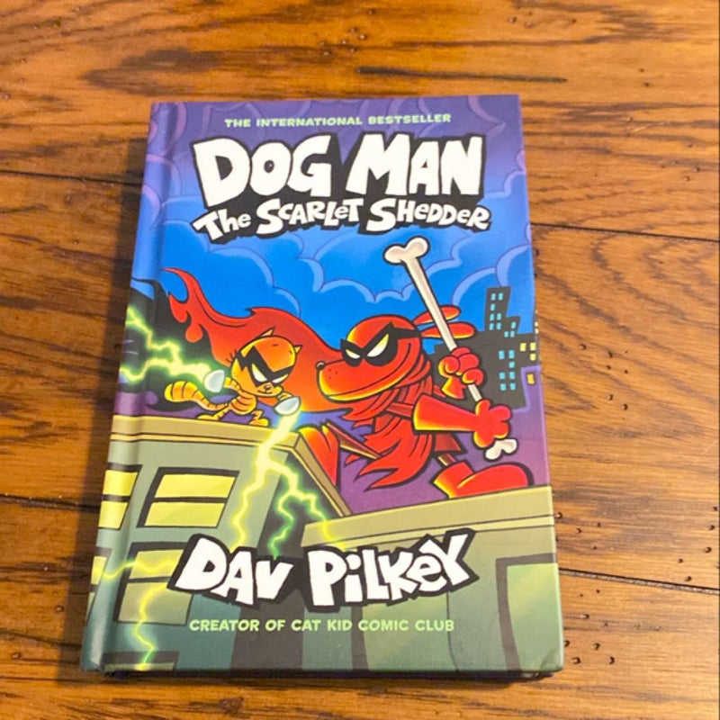 Dog Man: the Scarlet Shedder: a Graphic Novel (Dog Man #12): from the Creator of Captain Underpants