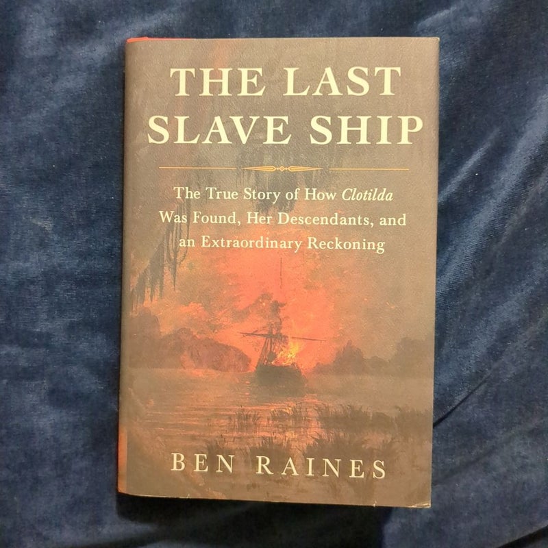 The Last Slave Ship