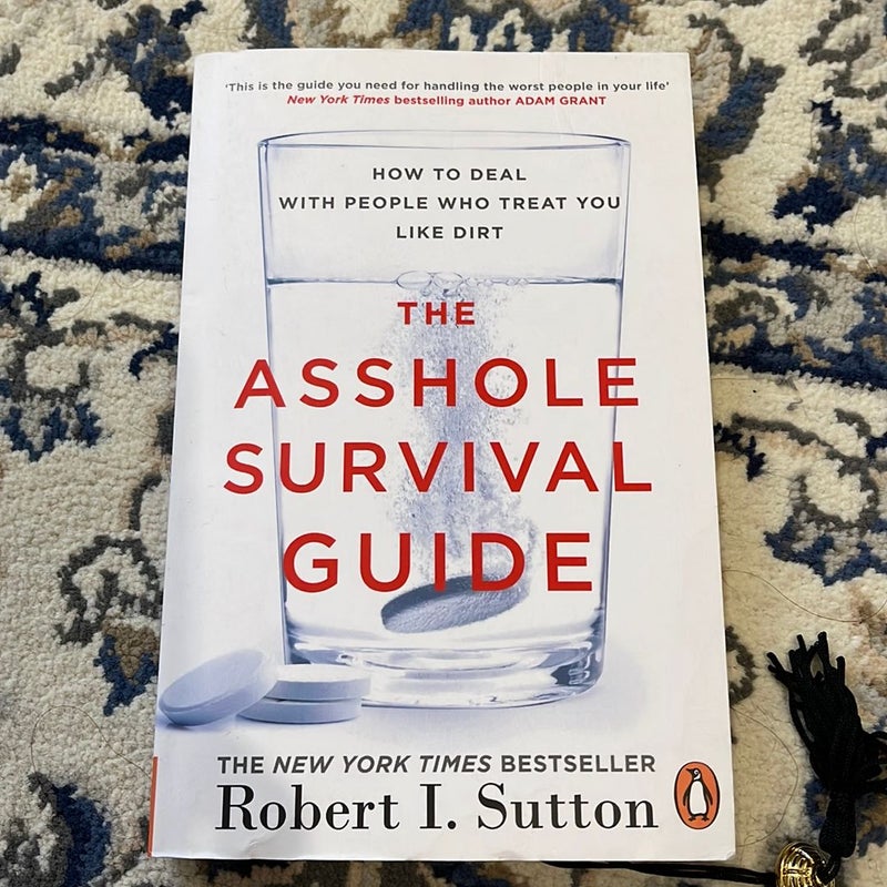 The Asshole Survival Guide