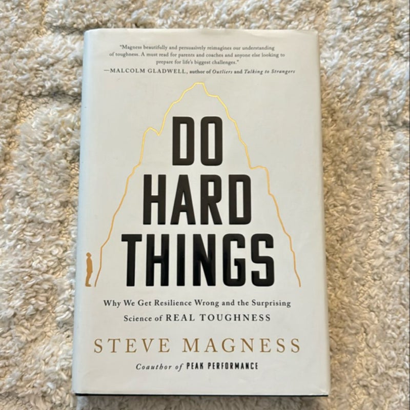 Do Hard Things