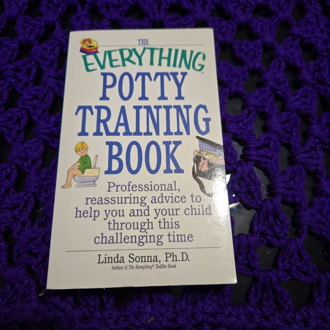The Everything Potty Training Book