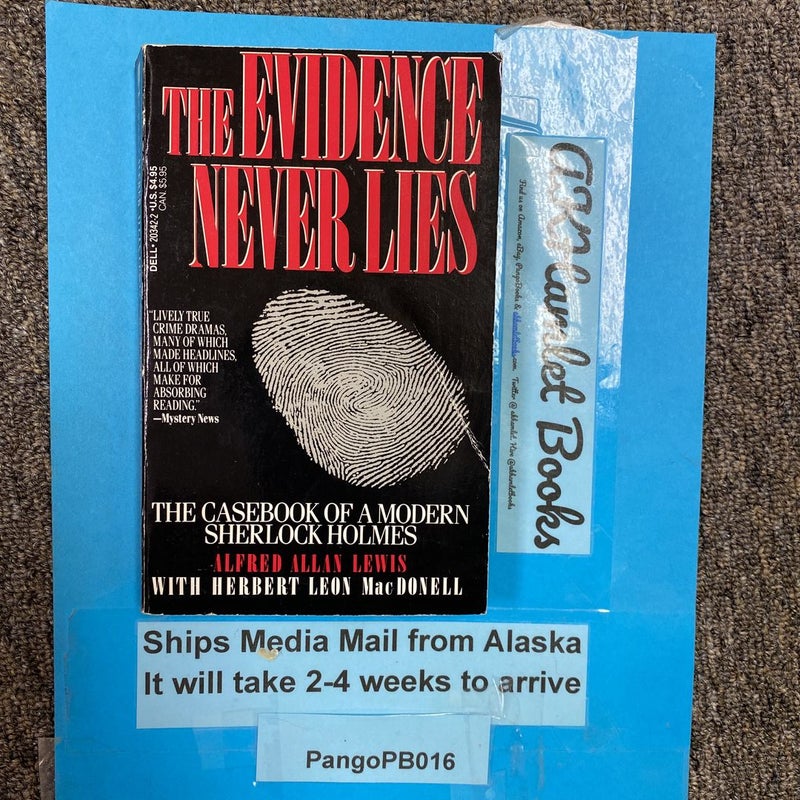 The Evidence Never Lies