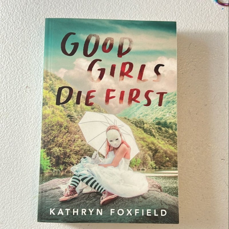 Good Girls Die First