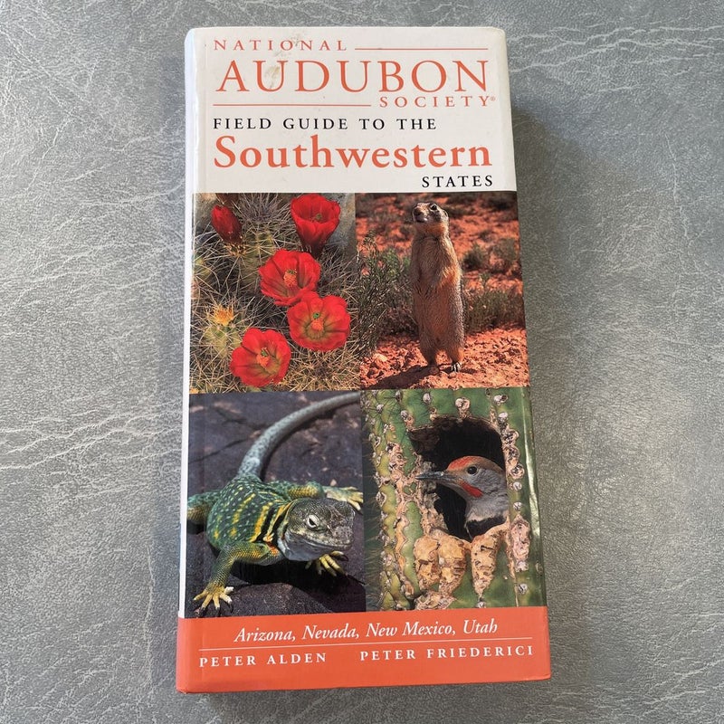 National Audubon Society Regional Guide to the Southwestern States