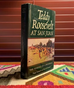 Teddy Roosevelt at San Juan