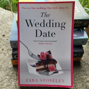 The Wedding Date (the Zara Stoneley Romantic Comedy Collection, Book 2)