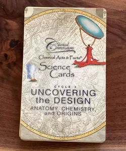 Classical Acts & Facts Science Cards: Anatomy, Chemistry, and Origins