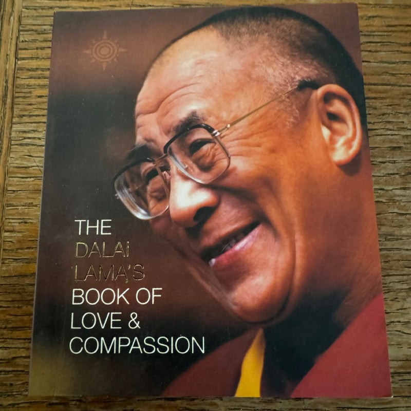 The Dalai Lama's Book of Love and Compassion