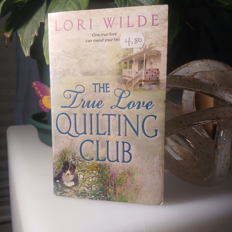 The True Love Quilting Club