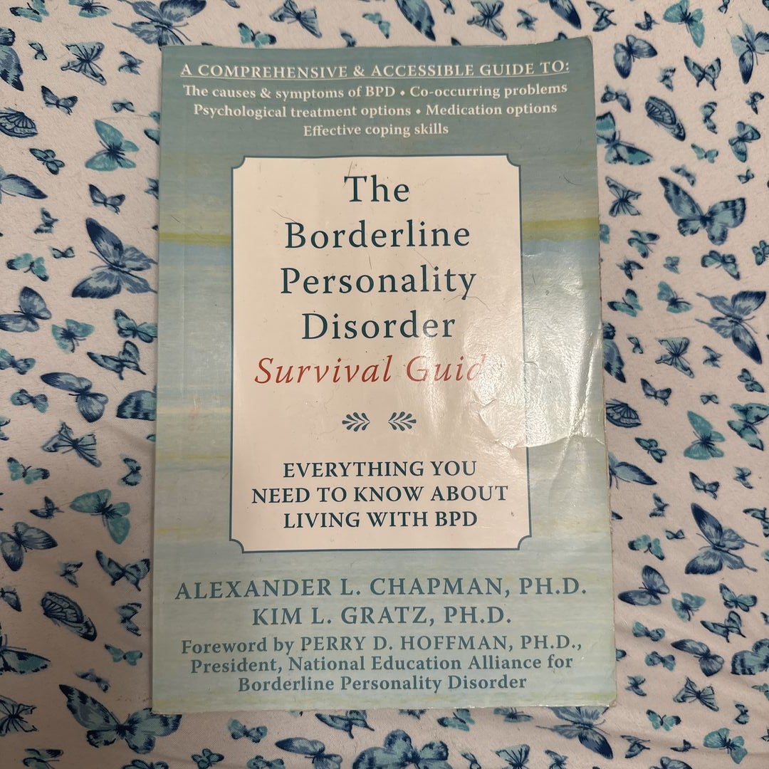 Borderline Personality Disorder - A BPD Survival Guide: For