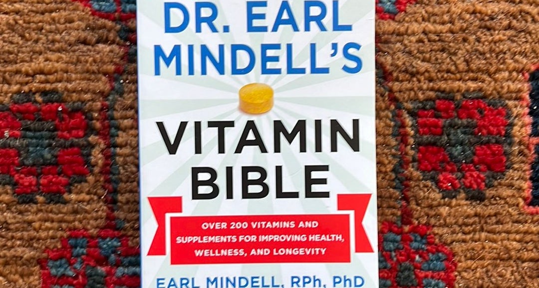 Earl Mindell's VITAMIN BIBLE 完全版 Earl Mindell's Vitamin Bible for the 21st Century: Mindell