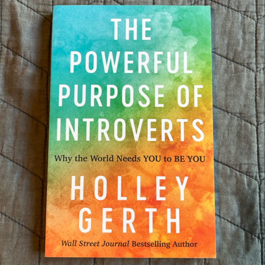 The Powerful Purpose of Introverts