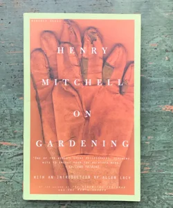 Henry Mitchell on Gardening