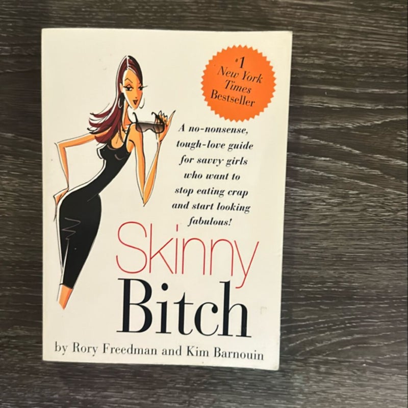 Skinny Bitch