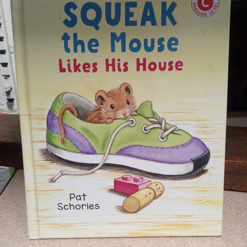 Squeak the Mouse Likes His House 