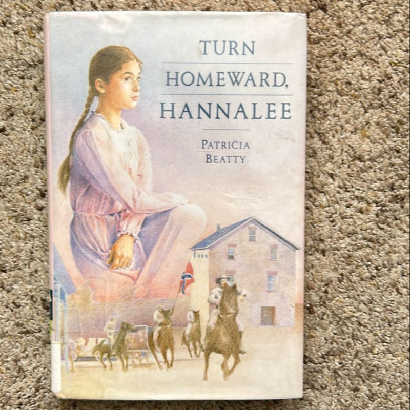 Turn Homeward, Hannalee