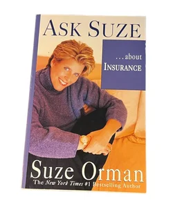 Ask Suze… about Insurance 