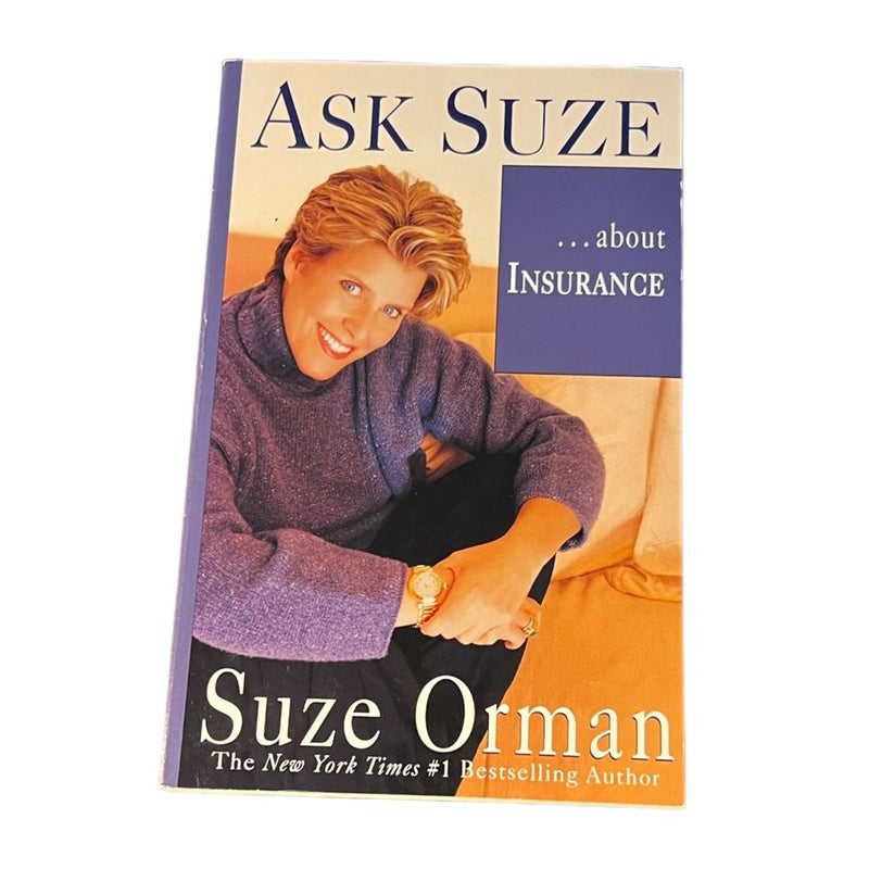 Ask Suze… about Insurance 