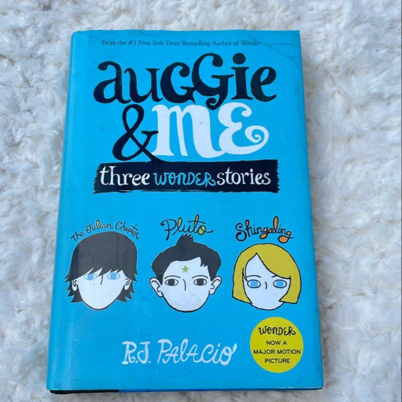 Auggie and Me: Three Wonder Stories