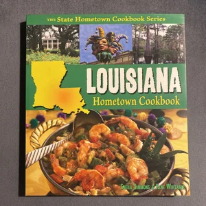 Louisiana Hometown Cookbook