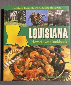 Louisiana Hometown Cookbook