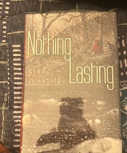 Nothing Lasting/ Signed Limited Edition