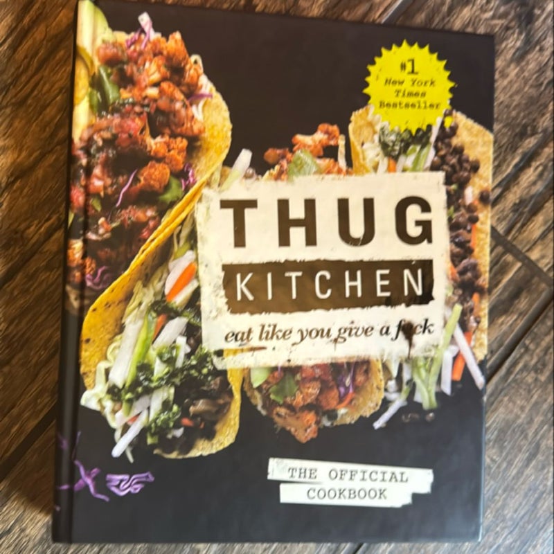 Thug Kitchen: the Official Cookbook