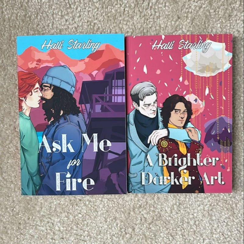 Ask Me for Fire/A Brighter, Darker Art duology