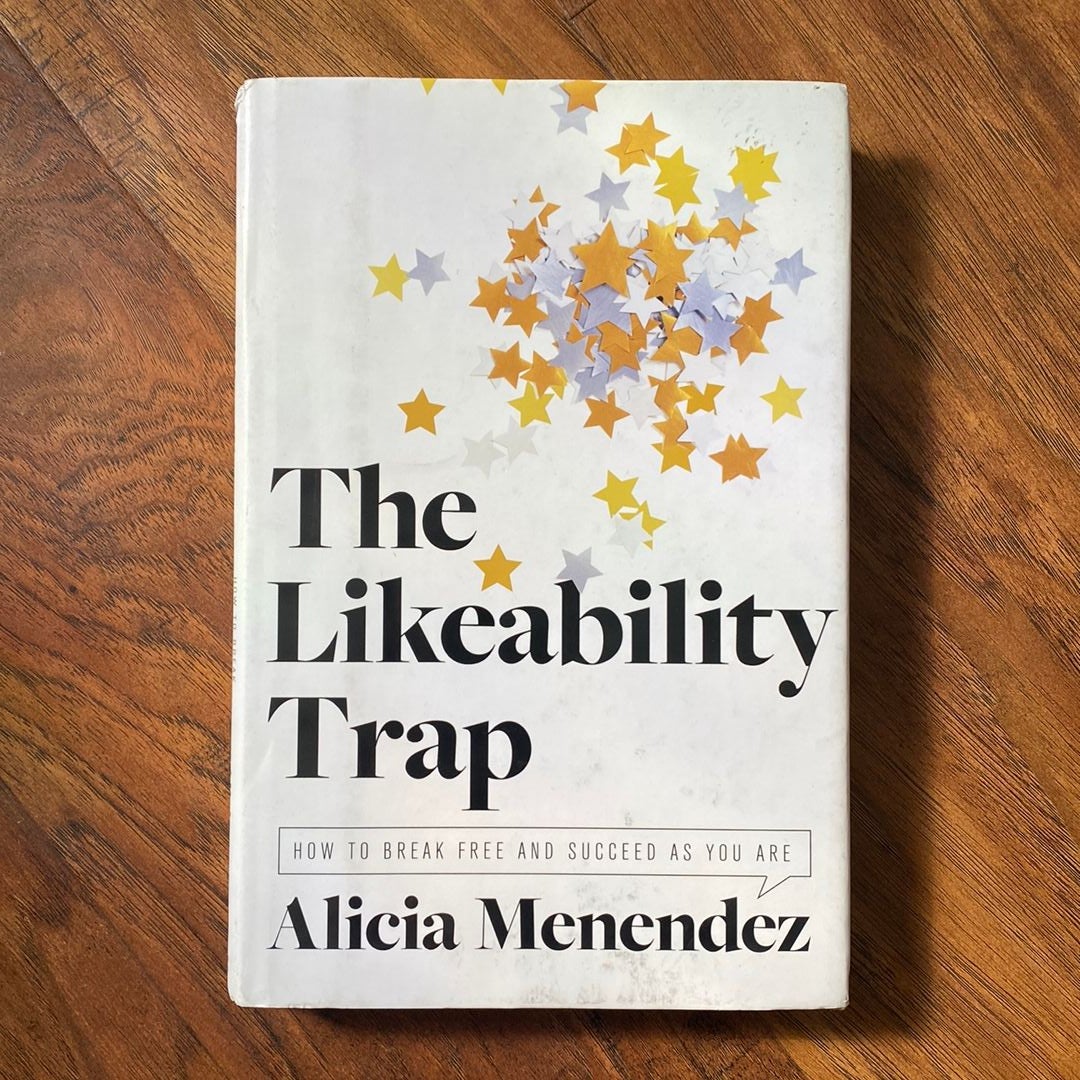 The Likeability Trap