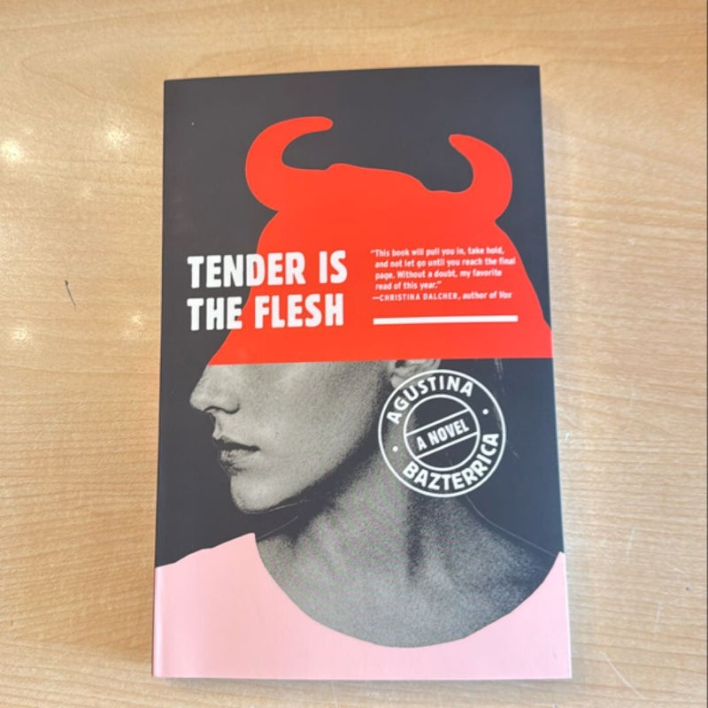 Tender Is the Flesh