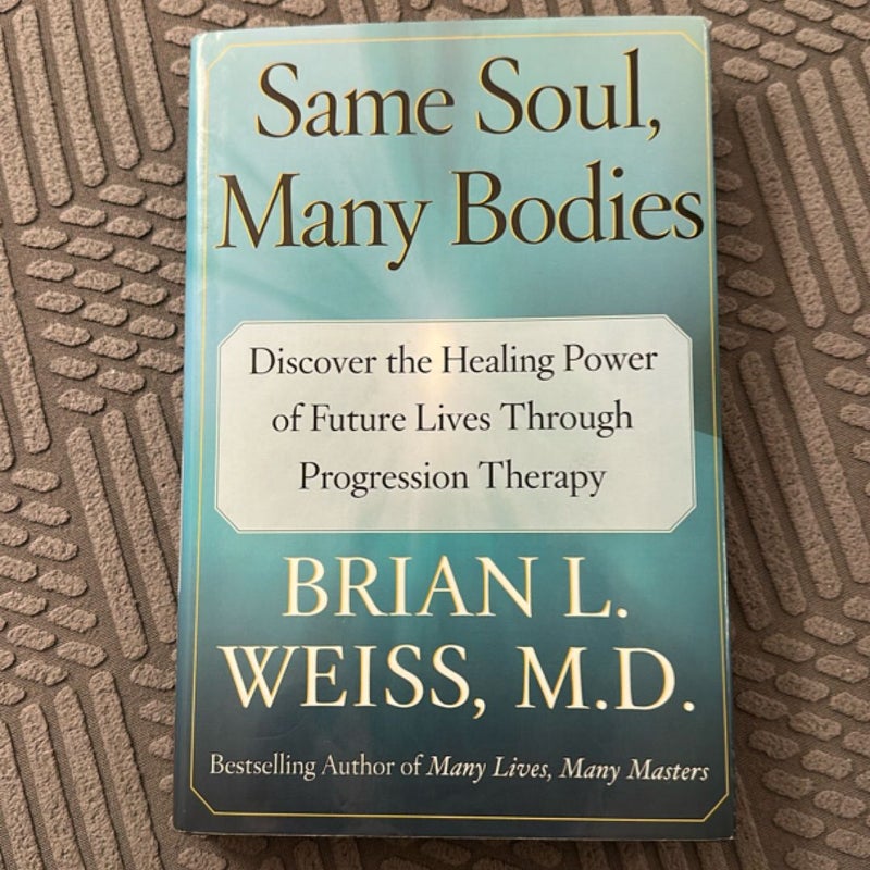 Same Soul, Many Bodies