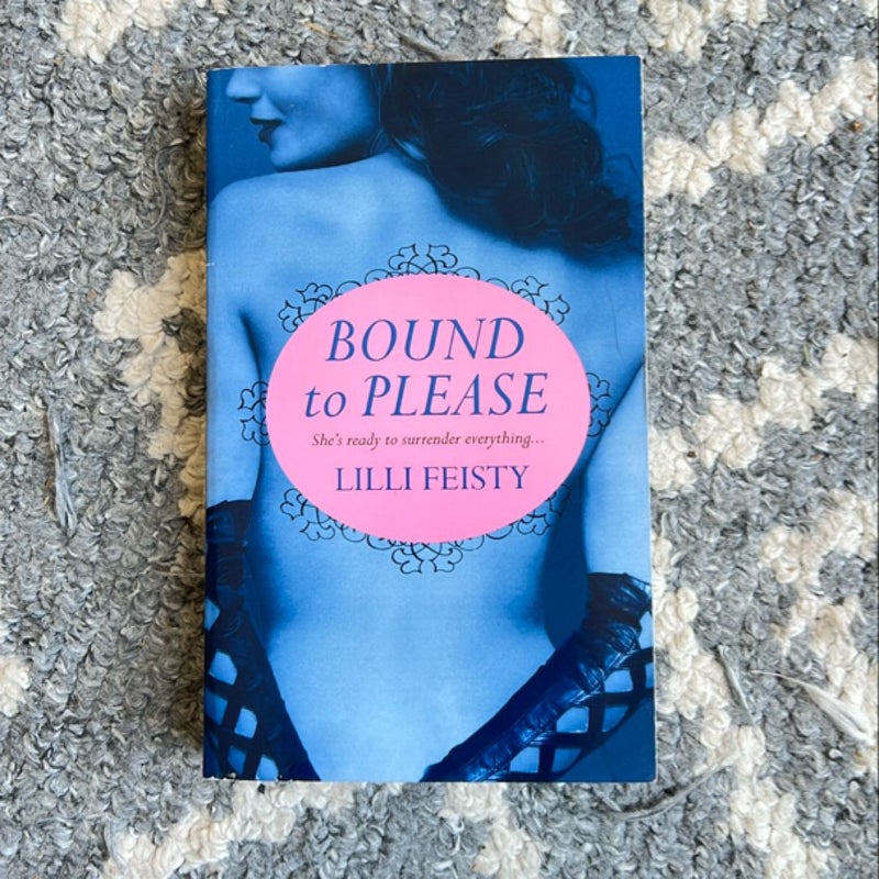 Bound to Please