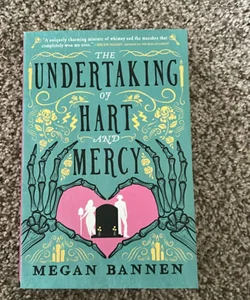 The Undertaking of Hart and Mercy