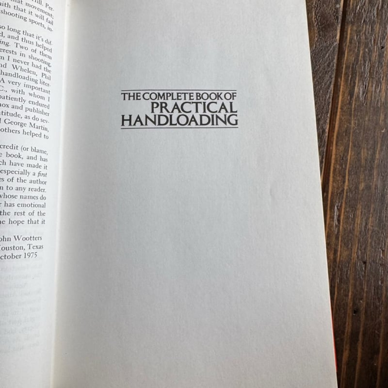 The Complete Book of Practical Handloading by John Wootters
