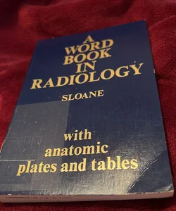A Word Book in Radiology