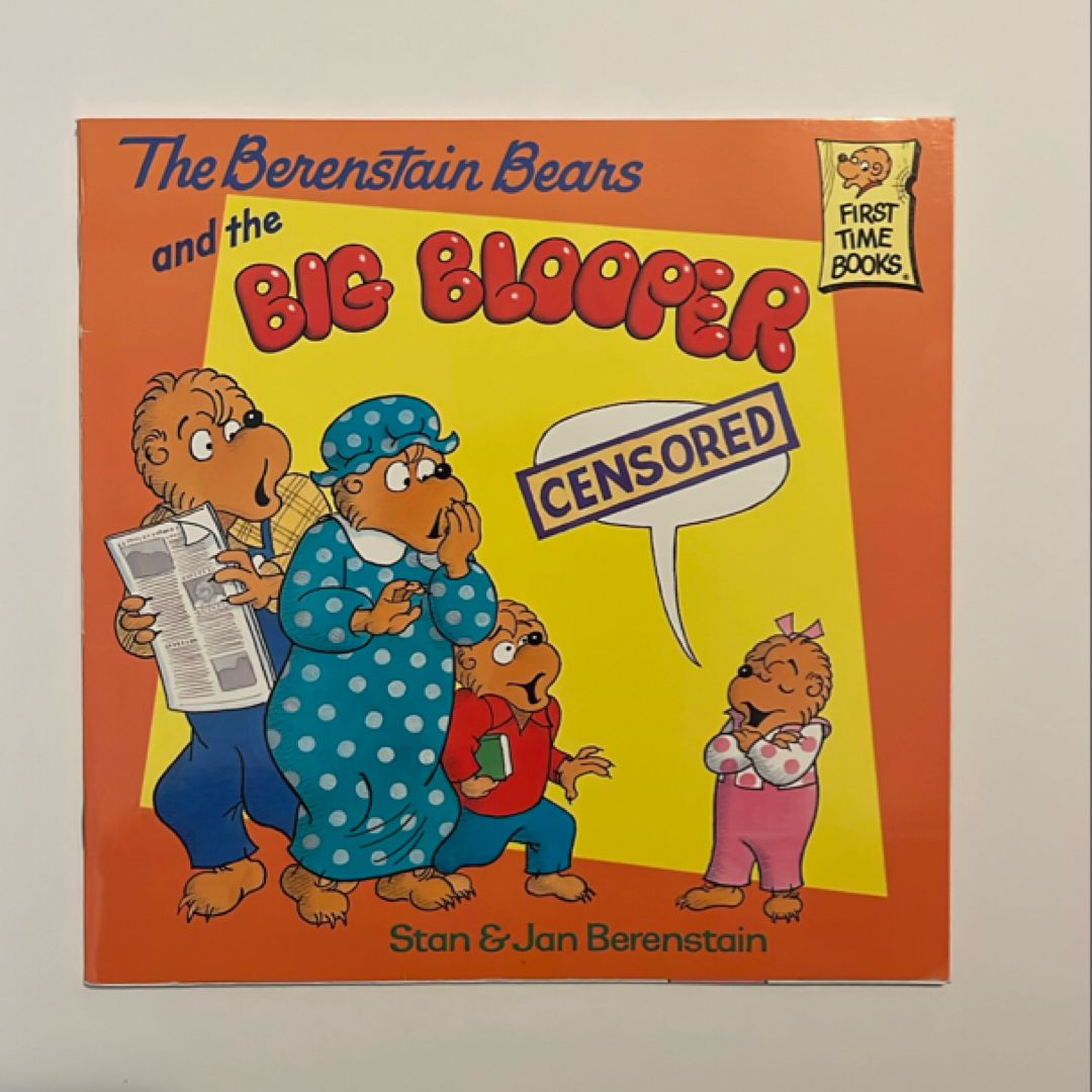 The Berenstain Bears and the Big Blooper