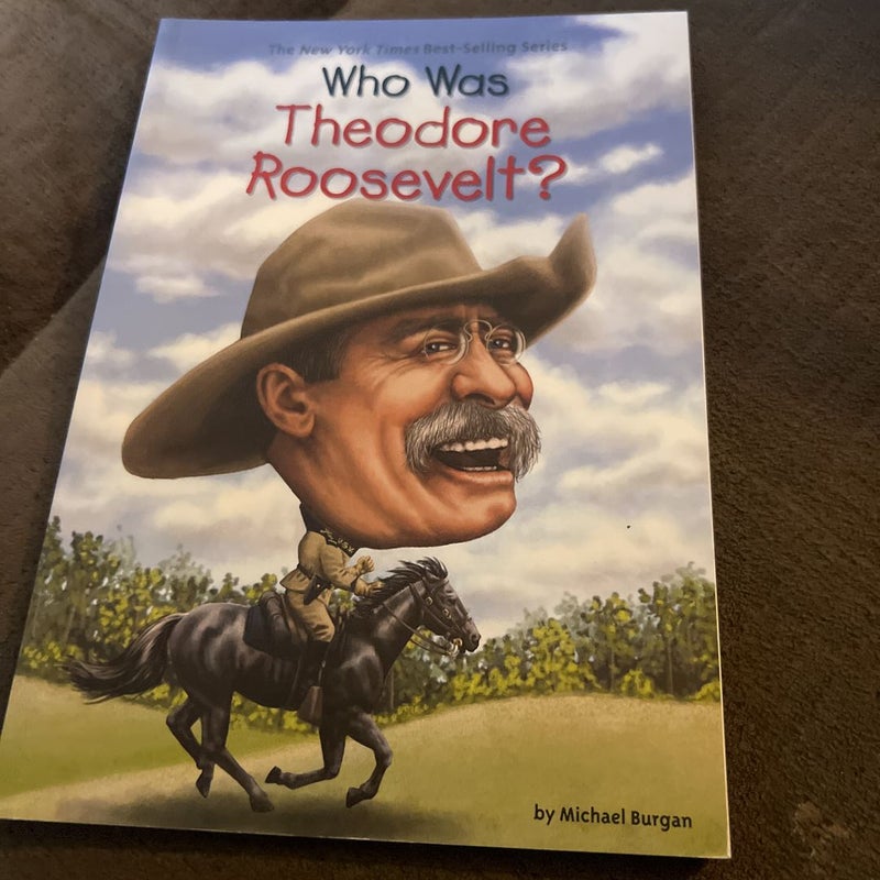 Who Was Theodore Roosevelt?