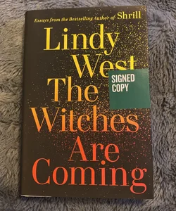 The Witches Are Coming (Signed Edition)