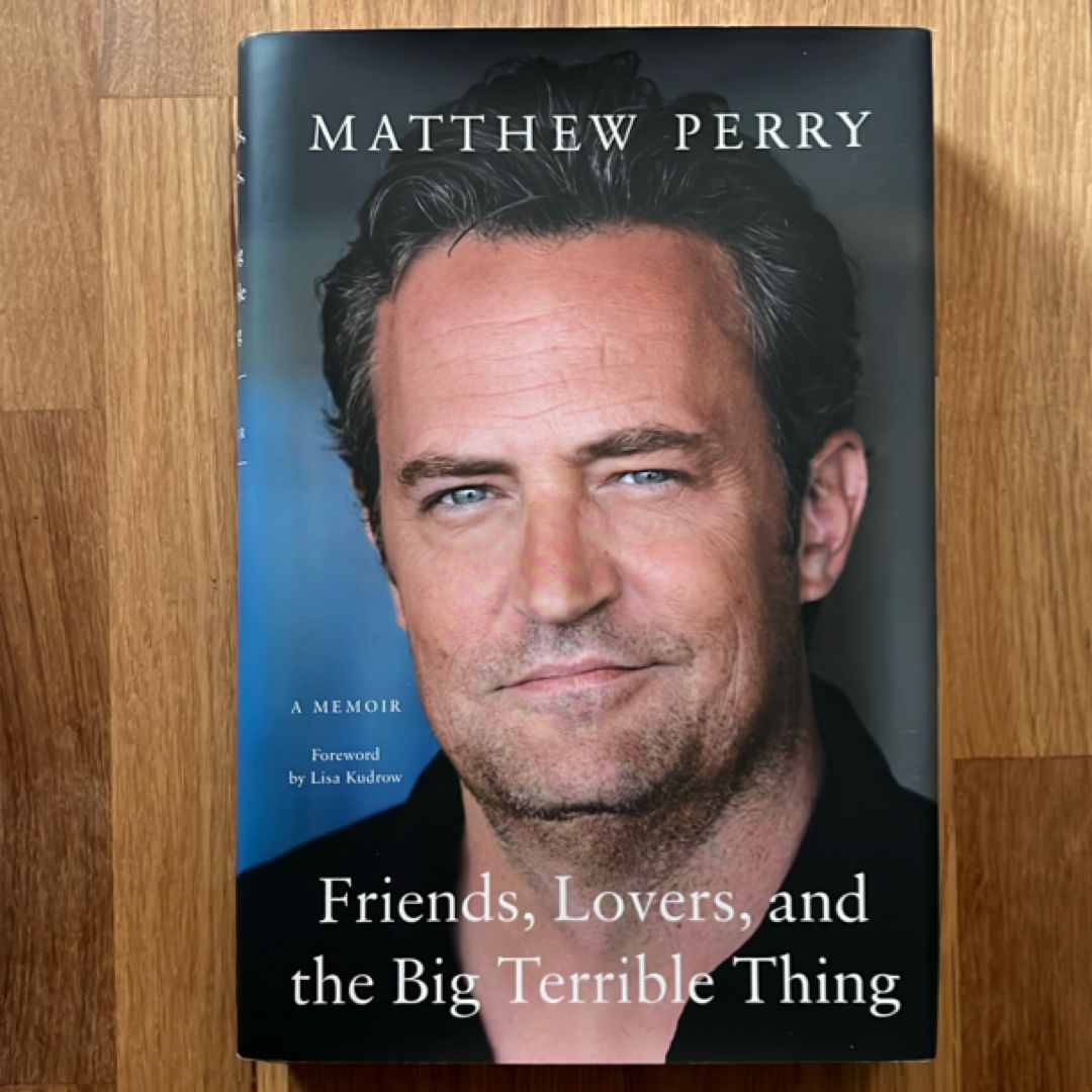Friends, Lovers, and the Big Terrible Thing