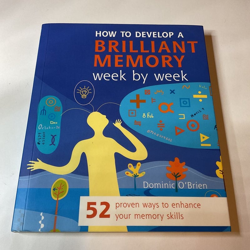 How to Develop a Brilliant Memory Week by Week