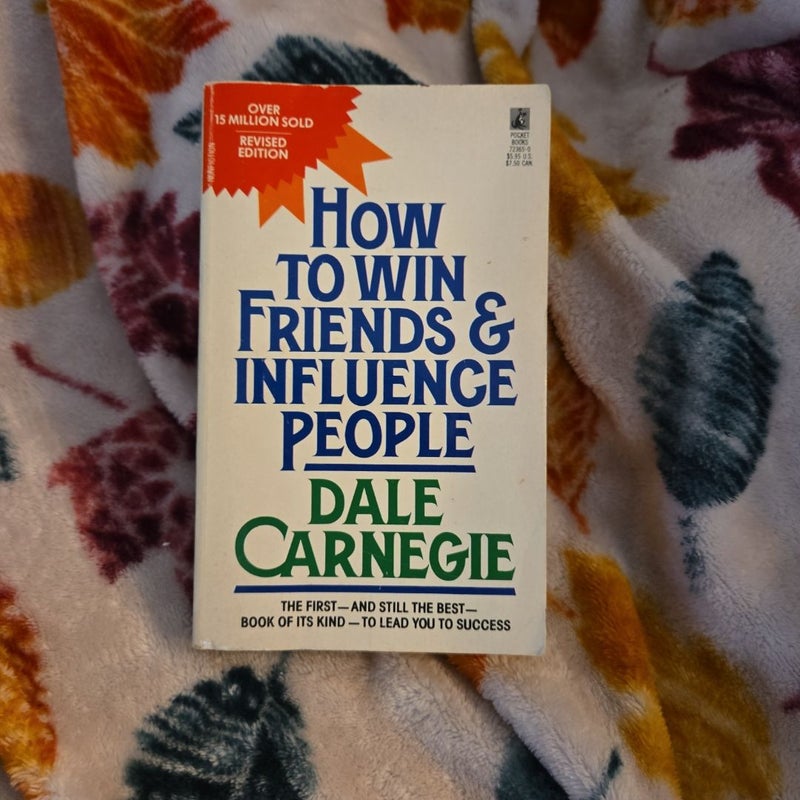 How to Win Friends and Influence People