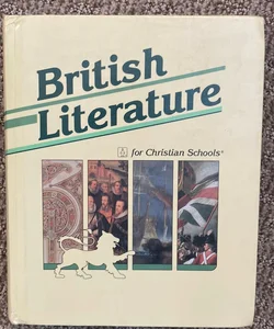 British Literature for Christian Schools 