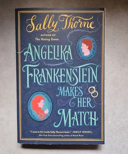 Angelika Frankenstein Makes Her Match