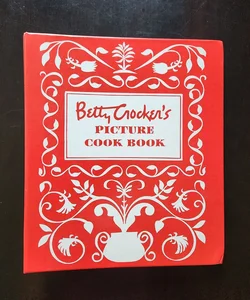 Betty Crocker's Picture Cookbook, Facsimile Edition